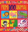 I miei primi 100 animali. Ediz. a colori libro