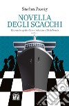 La novella degli scacchi. Ediz. integrale libro