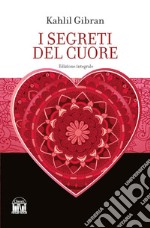 I segreti del cuore. Ediz. integrale