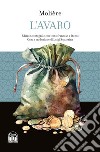 L'avaro. Testo francese a fronte libro