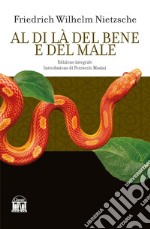 Al di là del bene e del male. Ediz. integrale libro