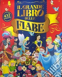Il grande libro delle fiabe