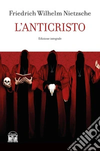 L'anticristo. Ediz. integrale