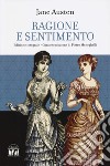 Ragione e sentimento. Ediz. integrale libro di Austen Jane Meneghelli P. (cur.)