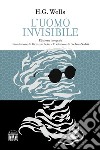 L'uomo invisibile. Ediz. integrale libro