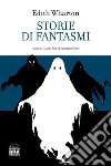 Storie di fantasmi. Ediz. integrale libro