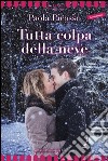 Tutta colpa della neve libro