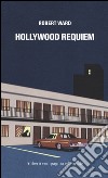 Hollywood requiem libro