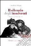 Il silenzio degli insolventi. Contro sovraindebitamento e usura libro