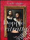 Doppio ritratto libro di Giorgio Cinzia