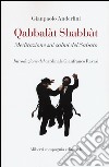 Qabbalàt Shabbàt. Meditazione sui salmi del sabato libro