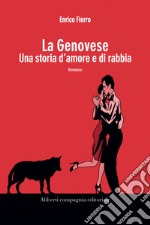 La Genovese. Una storia di amore e di rabbia libro