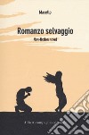 Romanzo selvaggio libro