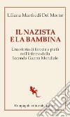 Il nazista e la bambina libro