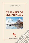 In praise of hospitality libro di Cipriani Arrigo