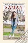 Saman. Vita e morte di una ragazza italiana libro