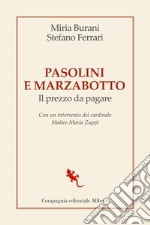 Pasolini e Marzabotto. Il prezzo da pagare libro