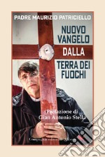 Nuovo Vangelo dalla terra dei fuochi libro