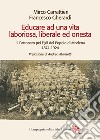 Educare ad una vita laboriosa, liberale ed onesta. Il Patronato pei Figli del Popolo di Modena 1874-1924 libro