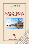 Elogio de la hospitalidad libro di Cipriani Arrigo