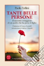 Tante belle persone