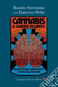 Cannabis. Il grande inganno