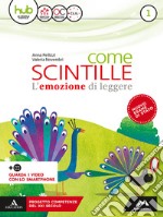 Come scintille. Per la Scuola media. Con e-book. Con espansione online. Con Libro: Epica. Vol. 1 libro