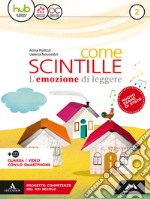 Come scintille. Per la Scuola media. Con e-book. Con espansione online. Con DVD-ROM. Con Libro: Scintille. Vol. 2 libro