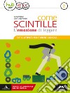 Come scintille. DSA. Per la Scuola media. Con e-book. Con espansione online. Vol. 2 libro