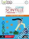 Come scintille. DSA. Per la Scuola media. Con e-book. Con espansione online. Vol. 3 libro