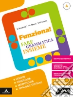 Funziona! Per la Scuola media. Con e-book. Con espansione online. Vol. A libro