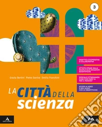 Città della scienza. Con Mebook. Per la Scuola media. Con e-book. Con espansione online (La). Vol. 3 libro