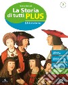 Storia di tutti plus. Per la Scuola media. Con e-book. Con espansione online. Con 2 libri: Atlante-Quaderno (La). Vol. 2 libro