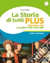 Storia di tutti plus. Non italofoni. Per la Scuola media. Con e-book. Con espansione online (La). Vol. 2 libro