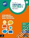 Crescere con la storia. Strumenti per studenti non italofoni. Per la Scuola media. Con e-book. Con espansione online. Vol. 2 libro