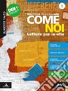 Come noi. Con Strumenti per l'esame di Stato. Per la Scuola media. Con e-book. Con espansione online. Vol. 3 libro