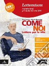 Come noi. Letteratura. Testi e attività per studenti con DSA. Per la Scuola media. Con e-book. Con espansione online libro