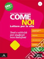 Come noi. Testi e attività per studenti non italofoni. Per la Scuola media. Con e-book. Con espansione online. Vol. 1 libro