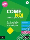 Come noi. Testi e attività per studenti non italofoni. Per la Scuola media. Con e-book. Con espansione online. Vol. 3 libro