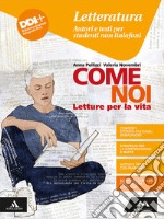 Come noi. Letteratura. Testi e attività per studenti non italofoni. Per la Scuola media. Con e-book. Con espansione online libro