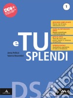 E TU SPLENDI libro