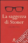 La saggezza di Stoner libro