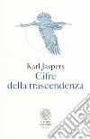 Cifre della trascendenza libro