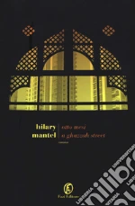 Otto mesi a Ghazzah Street Otto mesi a Ghazzah Street libro