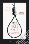 L'ora della caccia libro