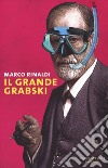 Il grande Grabski libro di Rinaldi Marco