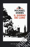 Il giorno dei Lord. La serie di Harry Jones libro