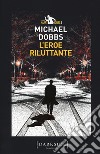 L'eroe riluttante. La serie di Harry Jones. Vol. 3 libro