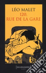 120, rue de la Gare libro