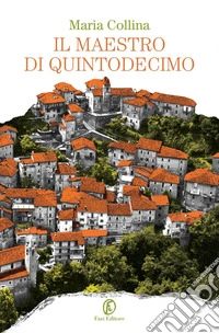 Il maestro di Quintodecimo